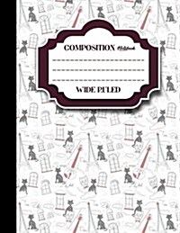 Composition Notebook: Wide Ruled: Composition Book Journal, Journal, Ruled Paper, Cute Paris & Music Cover, 8.5 x 11, 200 Pages, 100 Sheet (Paperback)