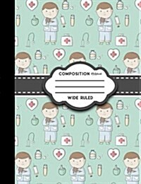 Composition Notebook: Wide Ruled: Composition Notebook Blank, Journal Blank Lined, Ruled Paper Pad, Cute Veterinary Animals Cover (Paperback)