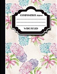 Wide Ruled Composition Notebook (Paperback, DRY, JOU, NT)