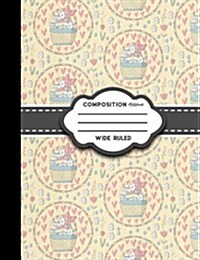 Composition Notebook: Wide Ruled: Diary Daily Planner, Journals For Girls, Writing Journals For Kids, Cute Easter Egg Cover (Paperback)