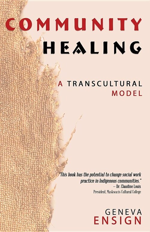Community Healing: A Transcultural Model (Paperback)