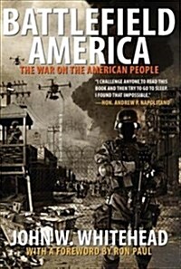 Battlefield America: The War on the American People (Paperback)