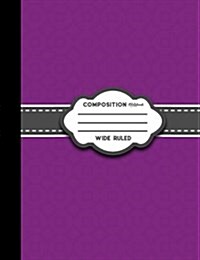 Composition Notebook Wide Ruled, Purple Cover (Paperback, NTB)
