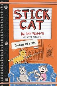 Stick Cat: Two Cats and a Baby (Hardcover)