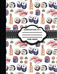 Composition Notebook: Wide Ruled: Composition Notebook For Kindergarten, Journal Diary Notebook, Student Notebook (Paperback)