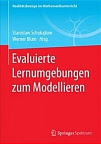 Evaluierte Lernumgebungen Zum Modellieren (Paperback)