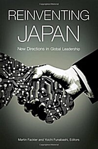 Reinventing Japan: New Directions in Global Leadership (Hardcover)