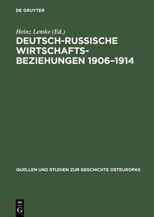 Deutsch-russische Wirtschaftsbeziehungen 1906-1914 (Hardcover)