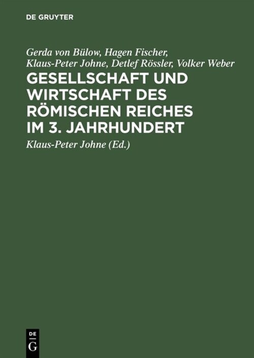 Gesellschaft Und Wirtschaft Des R?ischen Reiches Im 3. Jahrhundert (Hardcover, Reprint 2018)