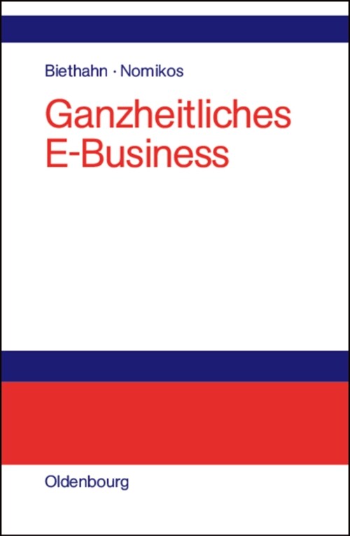 Ganzheitliches E-business (Hardcover)