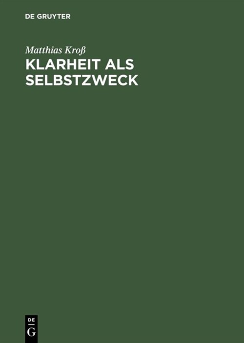 Klarheit Als Selbstzweck (Hardcover)