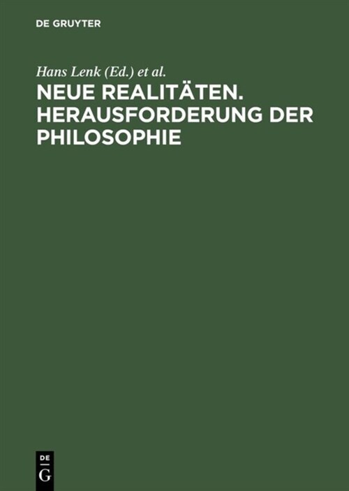 Neue Realit?en. Herausforderung der Philosophie (Hardcover, Reprint 2018)