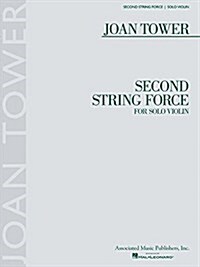 Second String Force: For Solo Violin (Paperback)