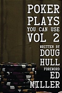 Poker Plays You Can Use Volume 2 (Paperback)