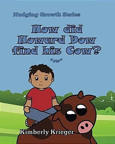 How Did Howard Dow Find His Cow? (Paperback)