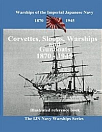 Printing and selling books: Corvettes, Sloops, Warships and Gunboat of the Imperial Japanese Navy (Paperback)