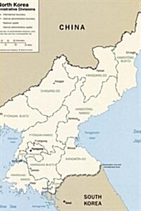 Current Map of North Korea Journal: Take Notes, Write Down Memories in This 150 Page Lined Journal (Paperback)