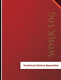 Technical Claims Specialist Work Log (Paperback, JOU)