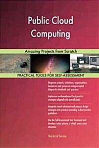 Public Cloud Computing: Amazing Projects from Scratch (Paperback)