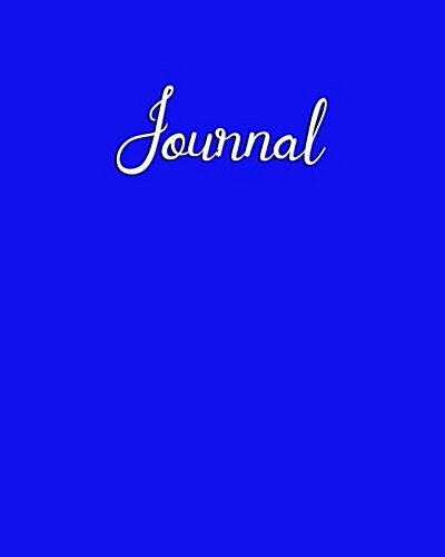 Journal: Work, Home, School Notebook-8x10 Desk Size-106 Pages-Phone Log-White Lined Paper for All Writing Needs (Paperback)
