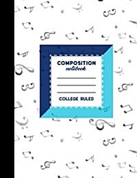 Composition Notebook: College Ruled: Composition Book Blank, Diary Notepad, Ruled Journal, Music Lover Cover, 7.44 x 9.69, 200 Pages, 100 (Paperback)
