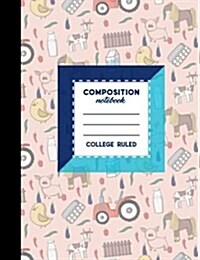 Composition Notebook: College Ruled: Composition Notebook For Girls, Journal Diary, Student Notebook, Cute Farm Animals Cover, 7.44 x 9.69 (Paperback)