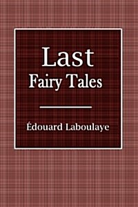 Last Fairy Tales (Paperback)