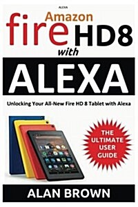 Amazon Fire Hd 8 With Alexa (Paperback)