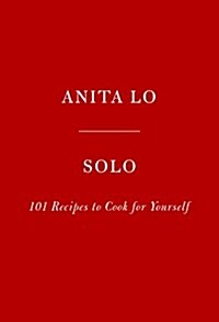 Solo: A Modern Cookbook for a Party of One (Hardcover)