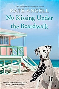 No Kissing Under the Boardwalk (Paperback)
