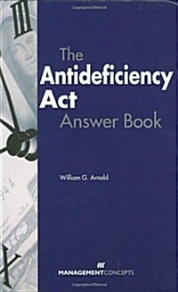 The Antideficiency Act Answer Book (Hardcover)