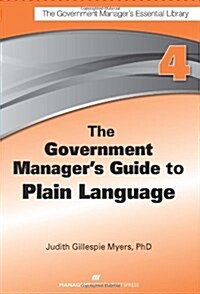 The Government Managers Guide to Plain Language (Hardcover)