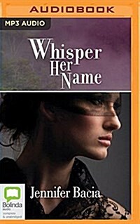 Whisper Her Name (MP3 CD)