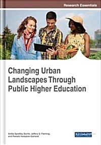Changing Urban Landscapes Through Public Higher Education (Hardcover)