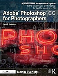 Adobe Photoshop CC for Photographers 2018 (Hardcover)