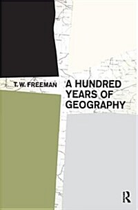 A Hundred Years of Geography (Hardcover)