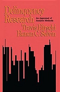 Delinquency Research : An Appraisal of Analytic Methods (Hardcover)