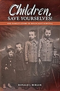 Children, Save Yourselves! (Paperback)