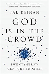 God Is in the Crowd: Twenty-First-Century Judaism (Hardcover)
