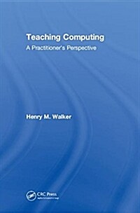 Teaching Computing : A Practitioners Perspective (Hardcover)