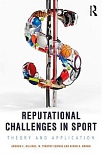 Reputational Challenges in Sport : Theory and Application (Paperback)