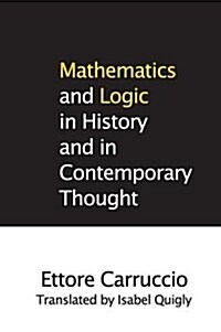 Mathematics and Logic in History and in Contemporary Thought (Hardcover)
