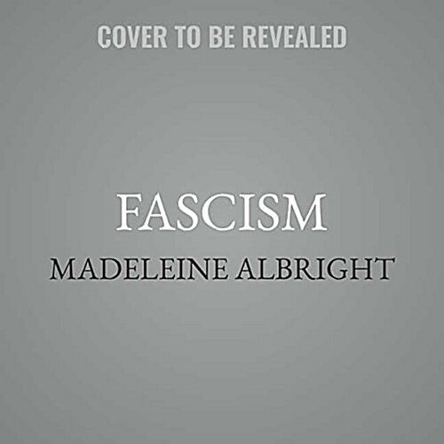 Fascism: A Warning Lib/E: A Warning (Audio CD)