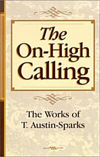 The On-High Calling (Paperback)