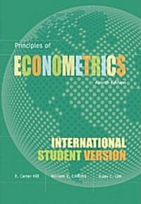 Principles of Econometrics (Paperback, 4th Edition International Student Version)