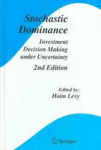 Stochastic dominance : investment decision making under uncertainty 2nd ed