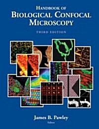 Handbook of Biological Confocal Microscopy (Hardcover, 3)
