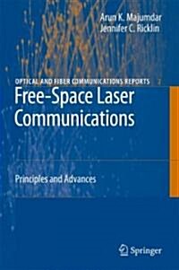 Free-Space Laser Communications: Principles and Advances (Hardcover, 2008)