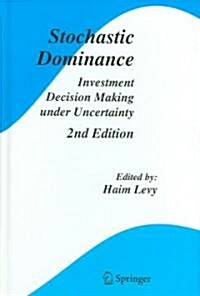 Stochastic Dominance: Investment Decision Making Under Uncertainty (Hardcover, 2, 2006)