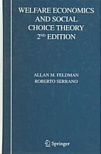 Welfare Economics and Social Choice Theory (Hardcover, 2, 2006)
